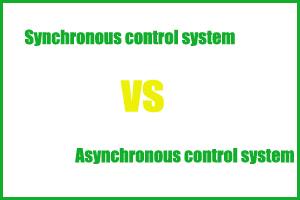 Synchronous control system & Asynchronous control system