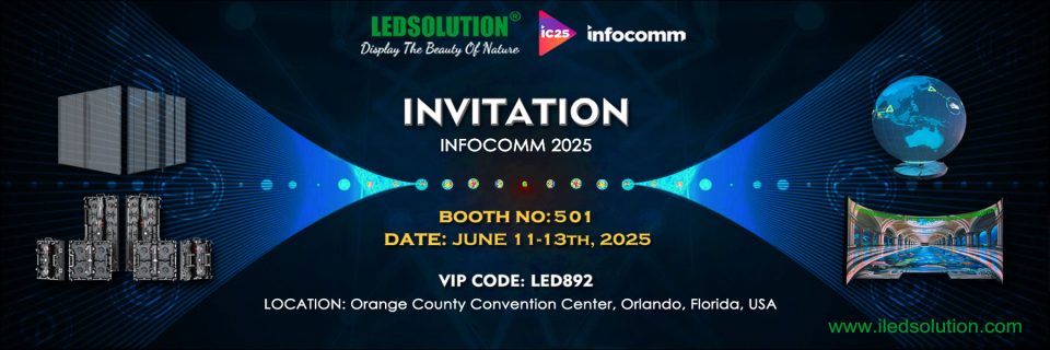 LEDSOLUTION_INFOCOMM_2025_INVITATION_501_WEB LEDSOLUTION_INFOCOMM_2025_INVITATION_501_WEB