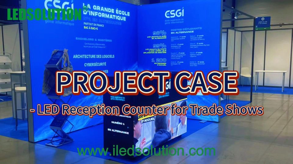 LED Reception Counter for Trade Shows – Eye-Catching Digital Front Desk Design LED Reception Counter for Trade Shows - Eye-Catching Digital Front Desk Design